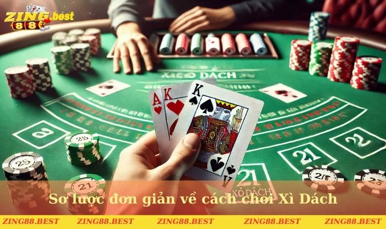 Sơ lược đôi nét về cách chơi Xì Dách