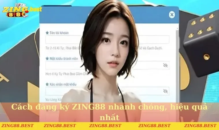 Cách đăng ký ZING88 nhanh chóng, hiệu quả nhất