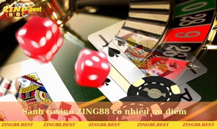 Sảnh casino ZING88 có nhiều ưu điểm