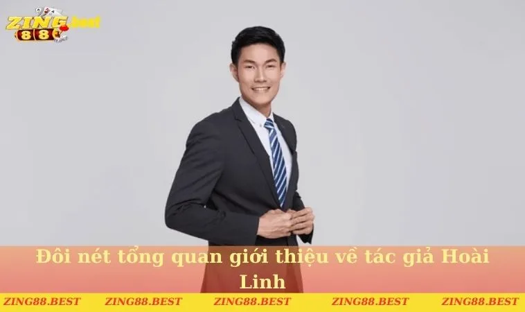 Đôi nét tổng quan giới thiệu về tác giả Hoài Linh