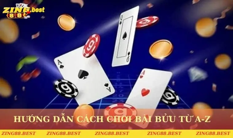 Gợi ý cách chơi bài bửu từ A-Z cho thành viên mới 2025