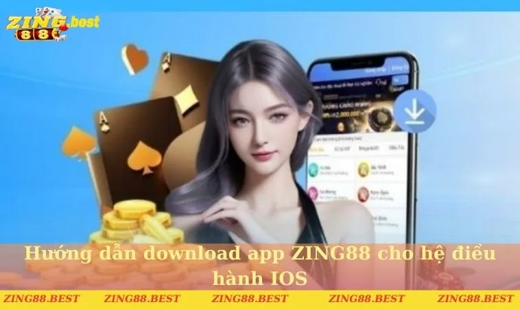 Hướng dẫn download app ZING88 cho hệ điều hành IOS